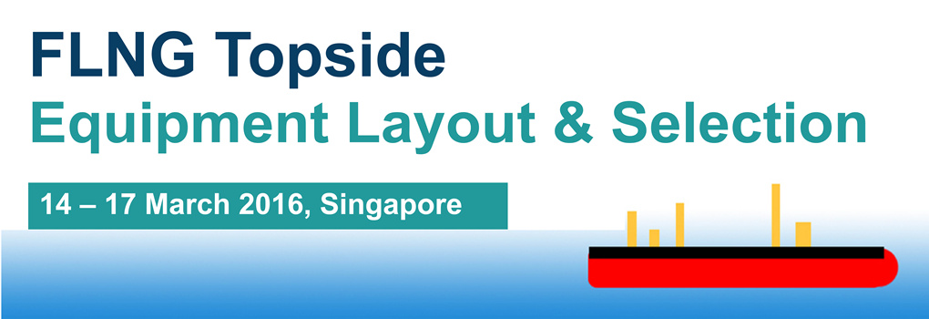FLNG Topside Equipment Layout & Selection 2016